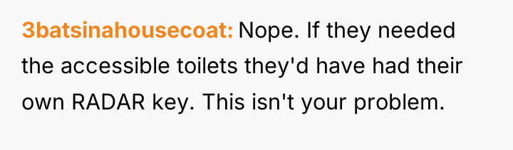 3batsinahousecoat Nope. If they needed the accessible toilets they'd have...