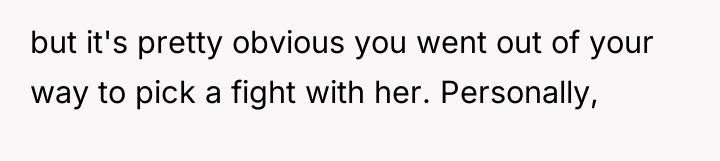 but it's pretty obvious you went out of your way...