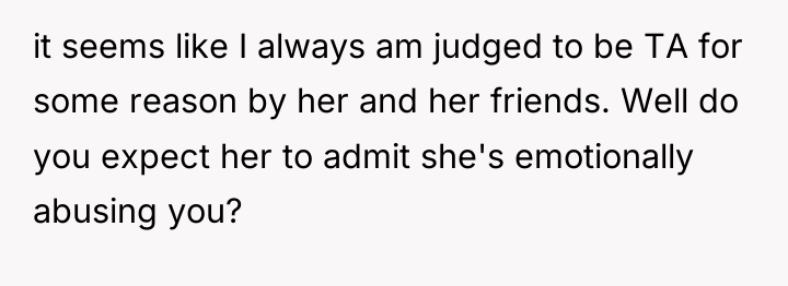 it seems like I always am judged to be TA...
