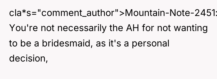 cla*s="comment_author">Mountain-Note-2451: You're not necessarily the AH for not wanting to...
