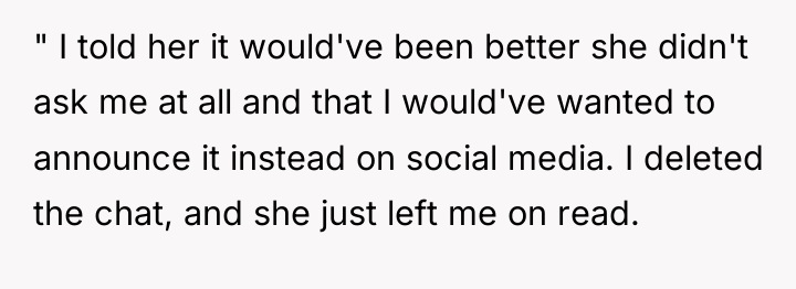 " I told her it would've been better she didn't...