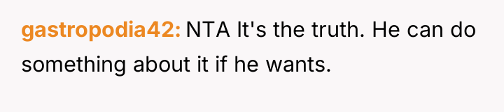 gastropodia42 NTA It's the truth. He can do something about...