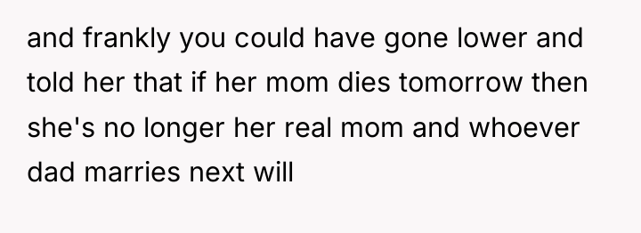 and frankly you could have gone lower and told her...