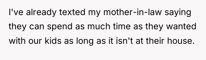 I've already texted my mother-in-law saying they can spend as...