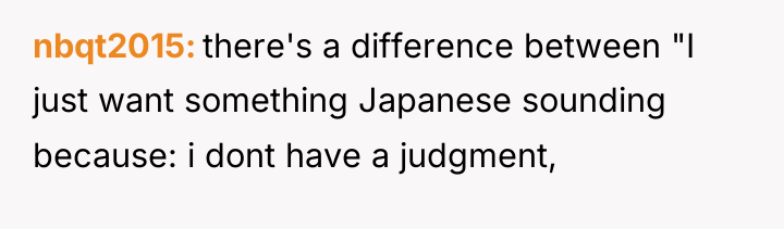 nbqt2015 there's a difference between "I just want something Japanese...