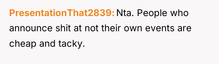 PresentationThat2839 Nta. People who announce shit at not their own...