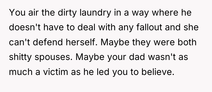 You air the dirty laundry in a way where he...