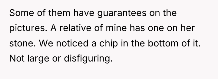 Some of them have guarantees on the pictures. A relative...