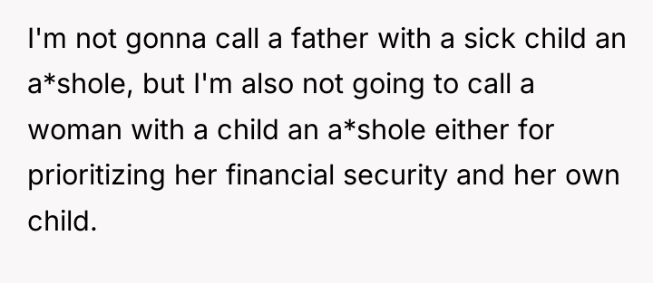 I'm not gonna call a father with a sick child...