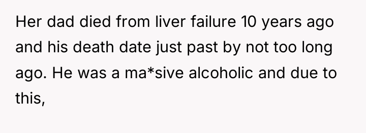 Her dad died from liver failure 10 years ago and...