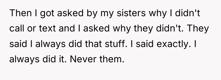 Then I got asked by my sisters why I didn't...