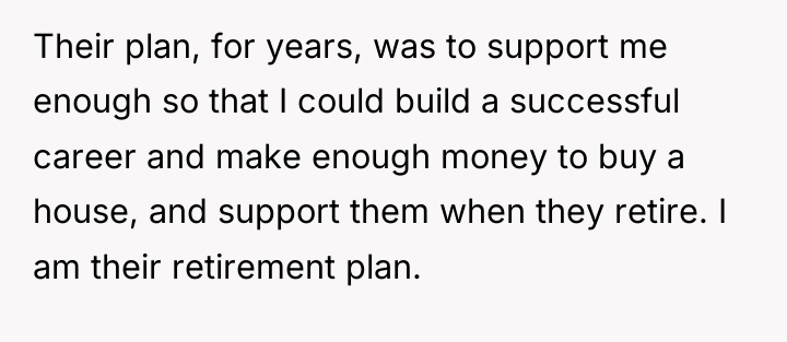 Their plan, for years, was to support me enough so...