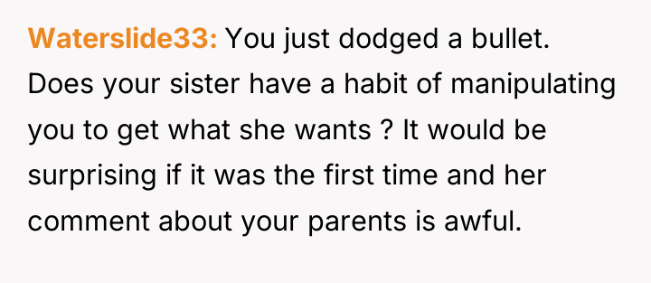 Waterslide33 You just dodged a bullet. Does your sister have...