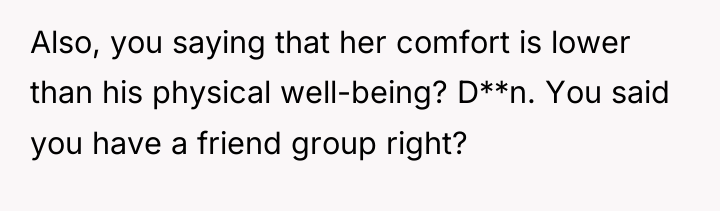 Also, you saying that her comfort is lower than his...