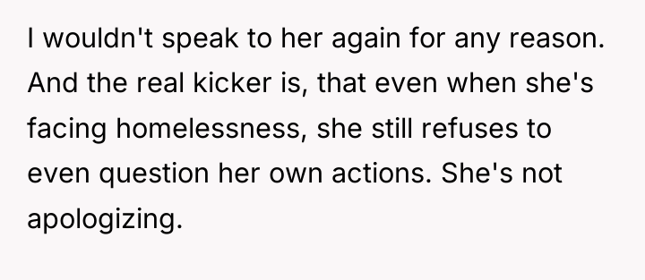 I wouldn't speak to her again for any reason. And...