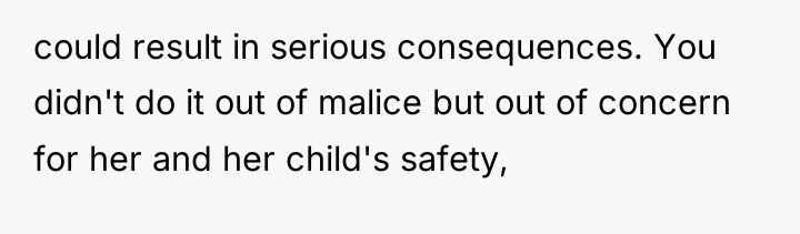 could result in serious consequences. You didn't do it out...
