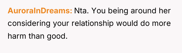 AuroraInDreams Nta. You being around her considering your relationship would...