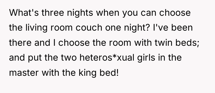 What's three nights when you can choose the living room...