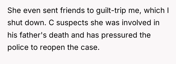 She even sent friends to guilt-trip me, which I shut...