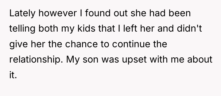 Lately however I found out she had been telling both...