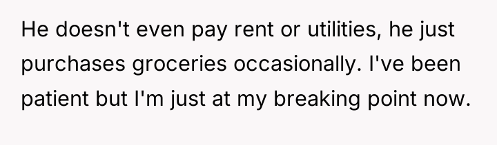 He doesn't even pay rent or utilities, he just purchases...