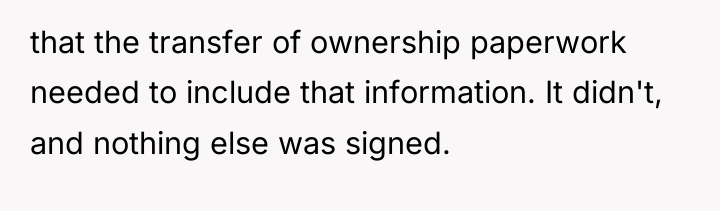 that the transfer of ownership paperwork needed to include that...