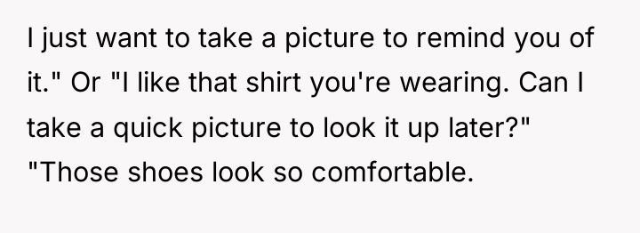 I just want to take a picture to remind you...