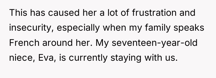 This has caused her a lot of frustration and insecurity,...
