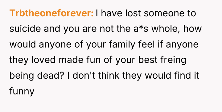 Trbtheoneforever I have lost someone to suicide and you are...