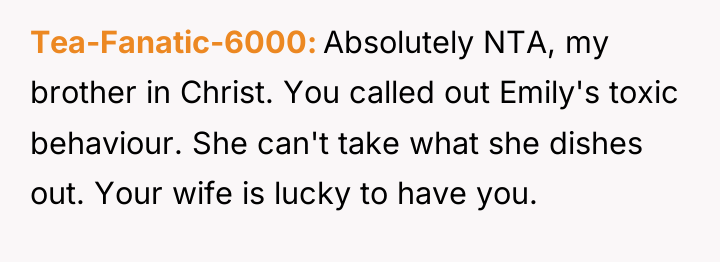 Tea-Fanatic-6000 Absolutely NTA, my brother in Christ. You called out...