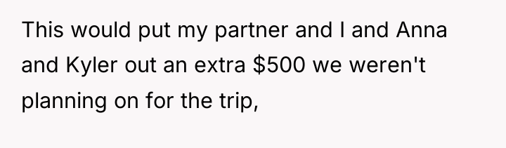 This would put my partner and I and Anna and...