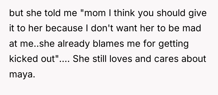 but she told me "mom I think you should give...