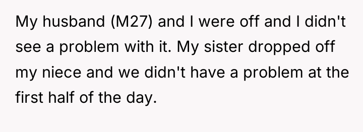 My husband (M27) and I were off and I didn't...