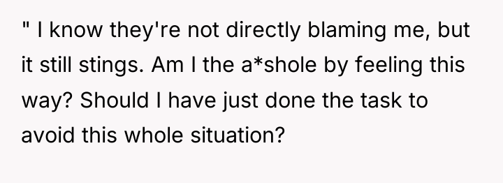 " I know they're not directly blaming me, but it...