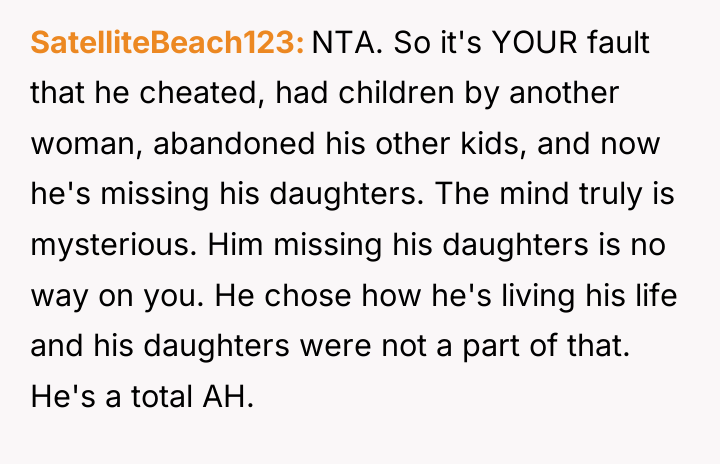 SatelliteBeach123 NTA. So it's YOUR fault that he cheated, had...
