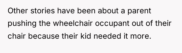 Other stories have been about a parent pushing the wheelchair...