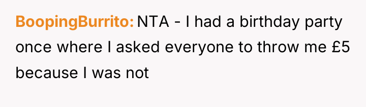 BoopingBurrito NTA - I had a birthday party once where...