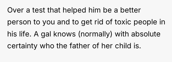Over a test that helped him be a better person...
