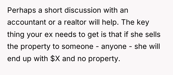 Perhaps a short discussion with an accountant or a realtor...