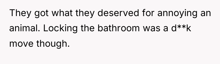 They got what they deserved for annoying an animal. Locking...