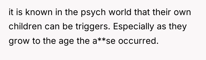it is known in the psych world that their own...