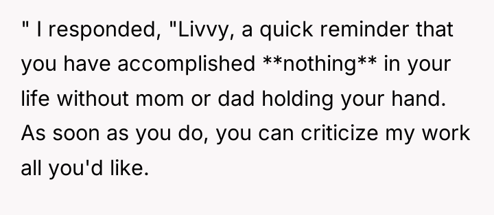 " I responded, "Livvy, a quick reminder that you have...