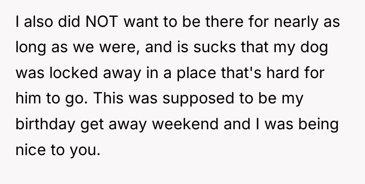 I also did NOT want to be there for nearly...