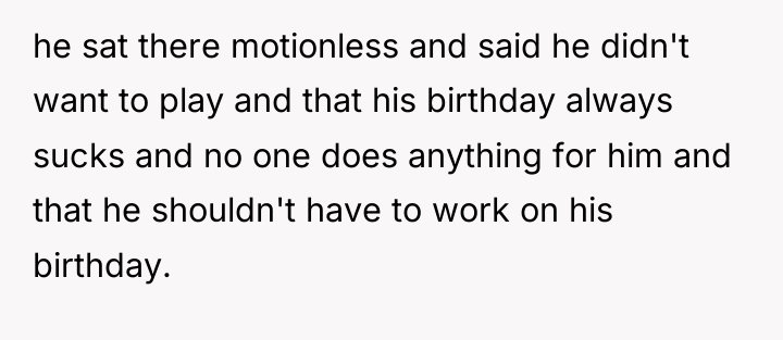 he sat there motionless and said he didn't want to...