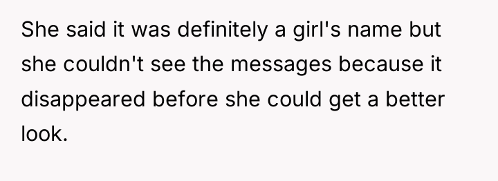 She said it was definitely a girl's name but she...