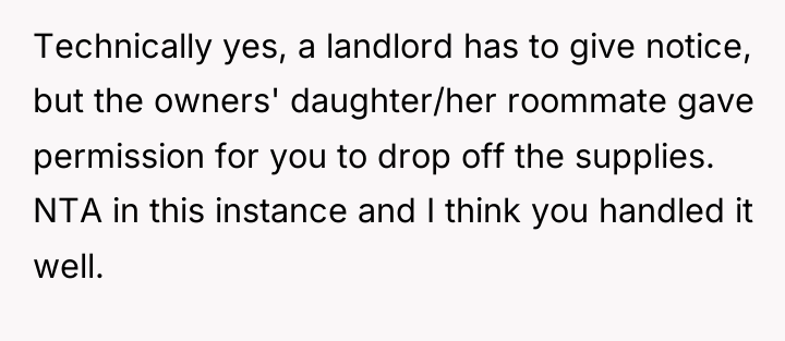 Technically yes, a landlord has to give notice, but the...