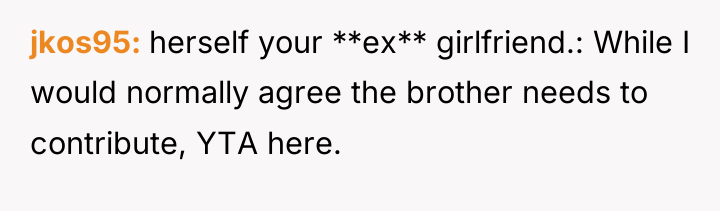 jkos95 herself your **ex** girlfriend.: While I would normally agree...