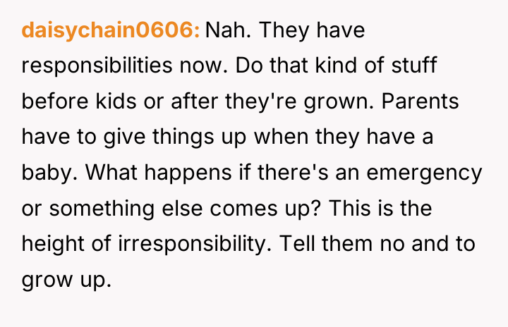daisychain0606 Nah. They have responsibilities now. Do that kind of...