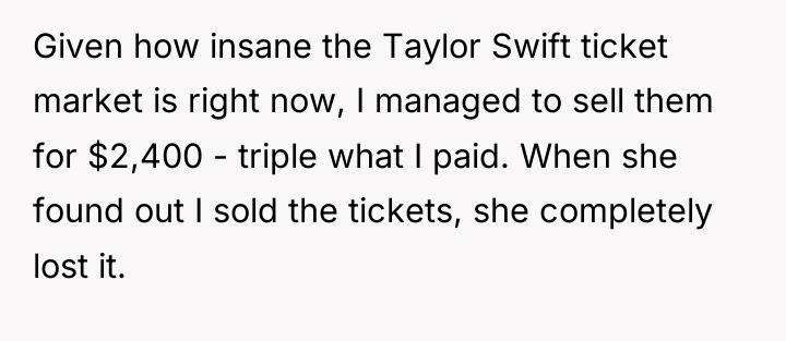 Given how insane the Taylor Swift ticket market is right...
