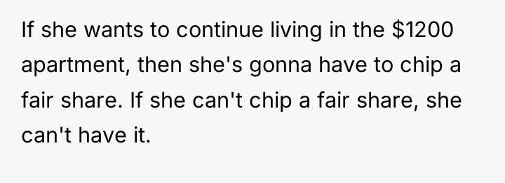 If she wants to continue living in the $1200 apartment,...